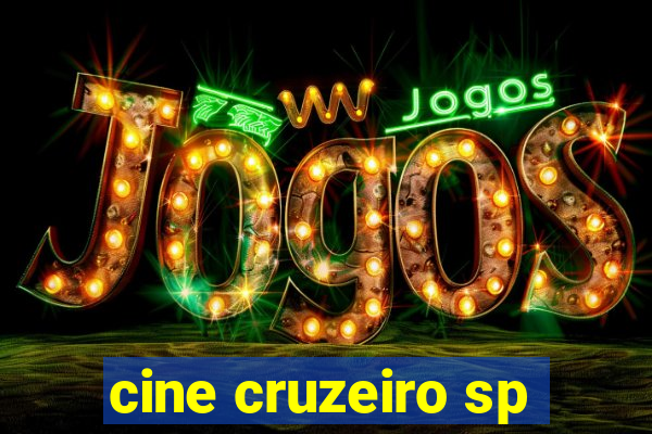 cine cruzeiro sp